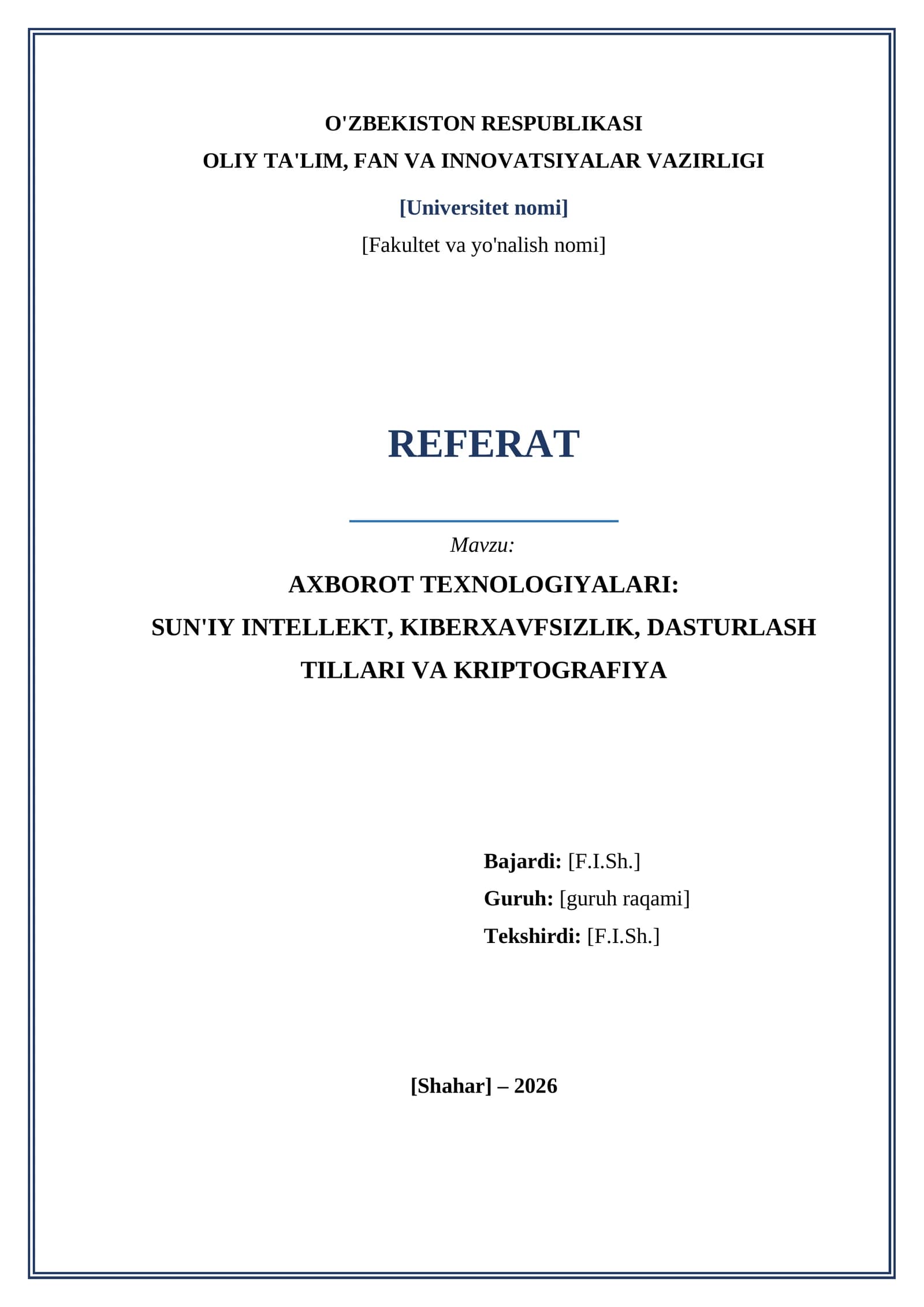 AXBOROT TEXNOLOGIYALARI: SUN'IY INTELLEKT, KIBERXAVFSIZLIK, DASTURLASH TILLARI VA KRIPTOGRAFIYA