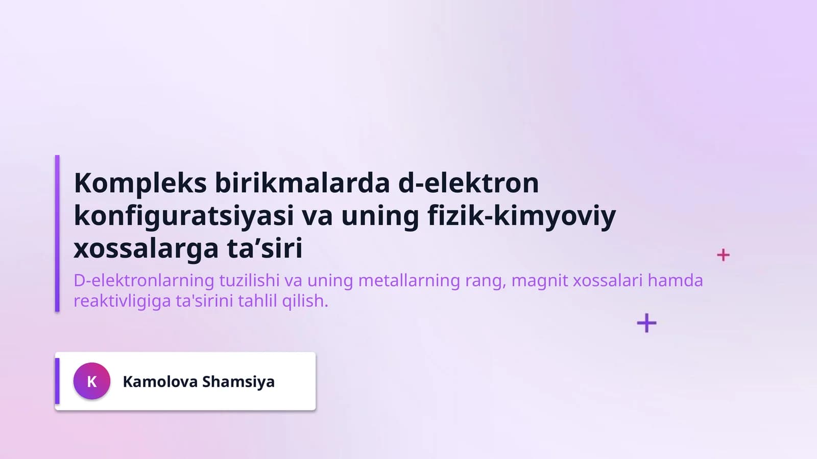 Kompleks birikmalarda d-elektron konfiguratsiyasi va uning fizik-kimyoviy xossalarga taʼsiri