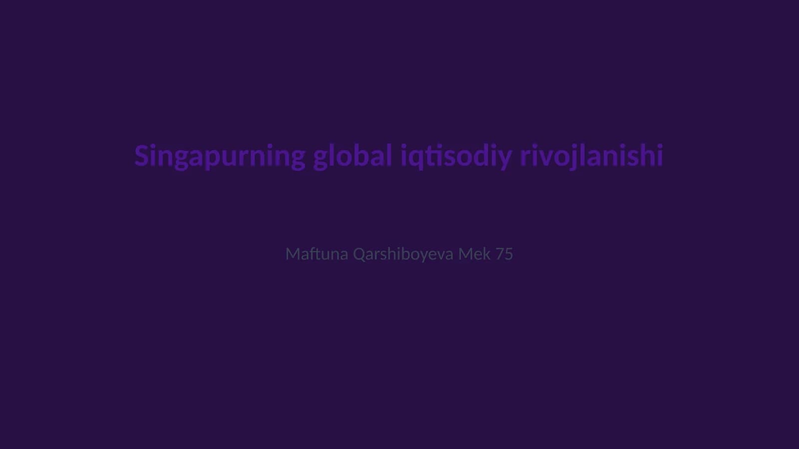 Singapurning global iqtisodiy rivojlanishi
