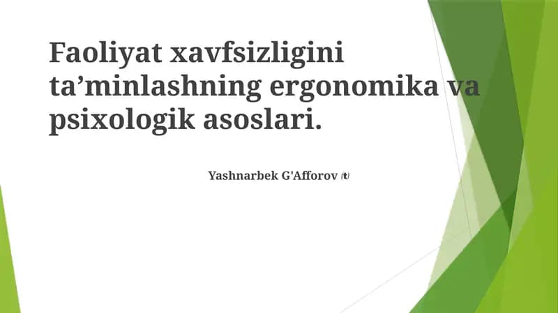 Faoliyat xavfsizligini ta’minlashning ergonomika va psixologik asoslari