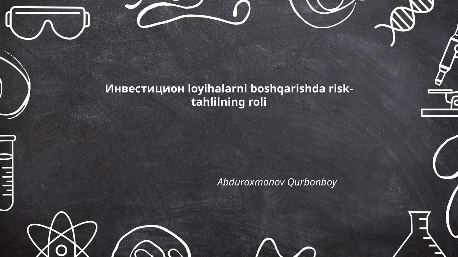 Инвестицион loyihalarni boshqarishda risk-tahlilning roli