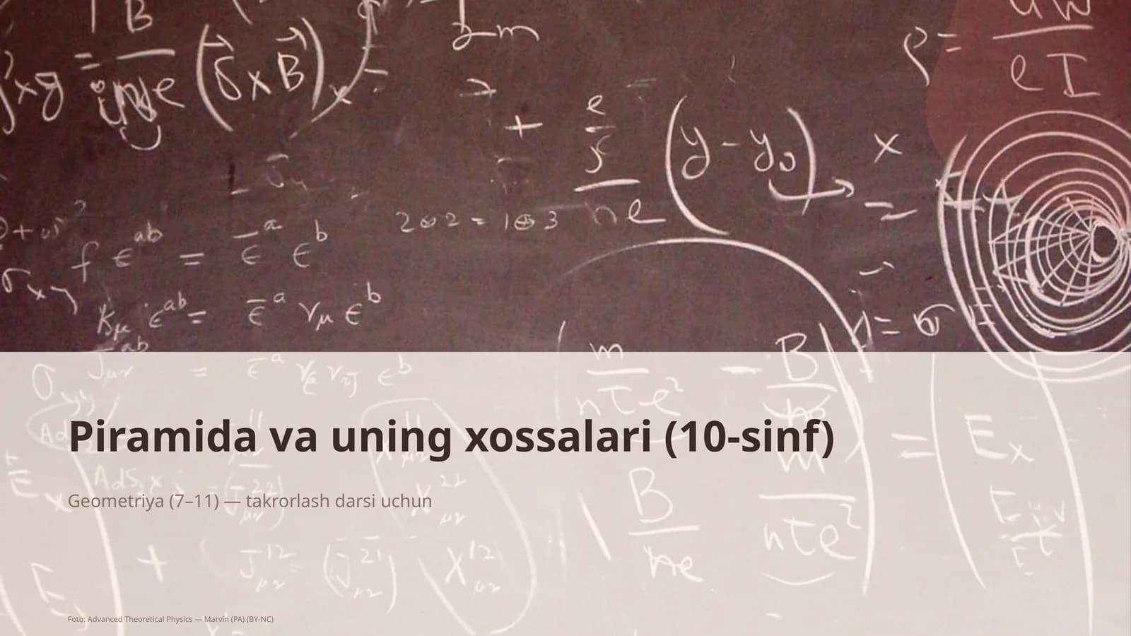 Piramida va uning xossalari (10-sinf)