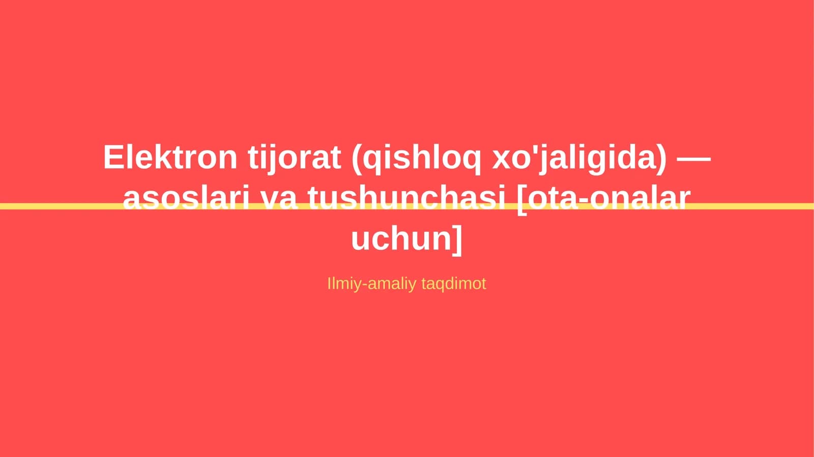 Elektron tijorat (qishloq xo'jaligida) — asoslari va tushunchasi [ota-onalar uchun]