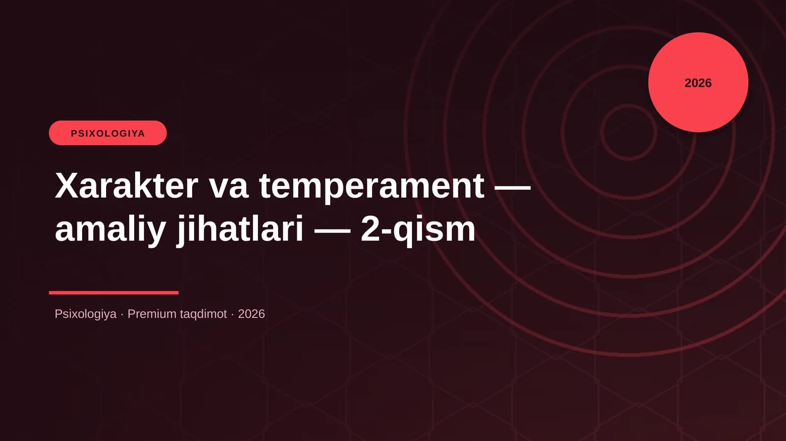 Xarakter va temperament — amaliy jihatlari — 2-qism
