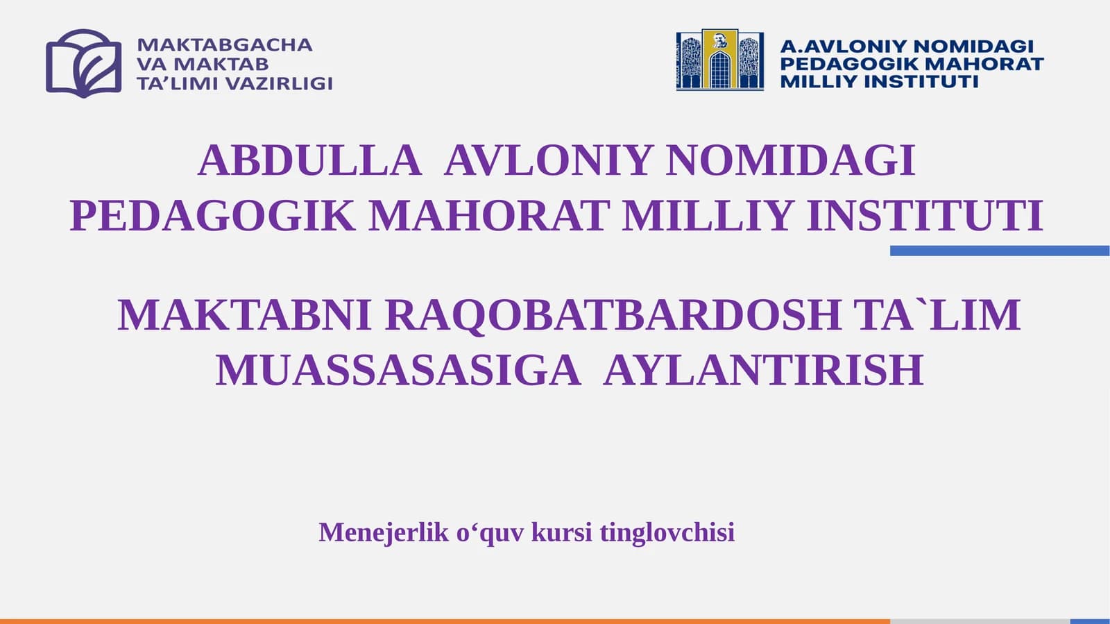 MAKTABNI RAQOBATBARDOSH TA`LIM MUASSASASIGA  AYLANTIRISH
