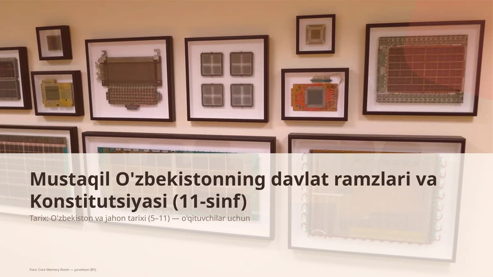 Mustaqil O'zbekistonning davlat ramzlari va Konstitutsiyasi (11-sinf)