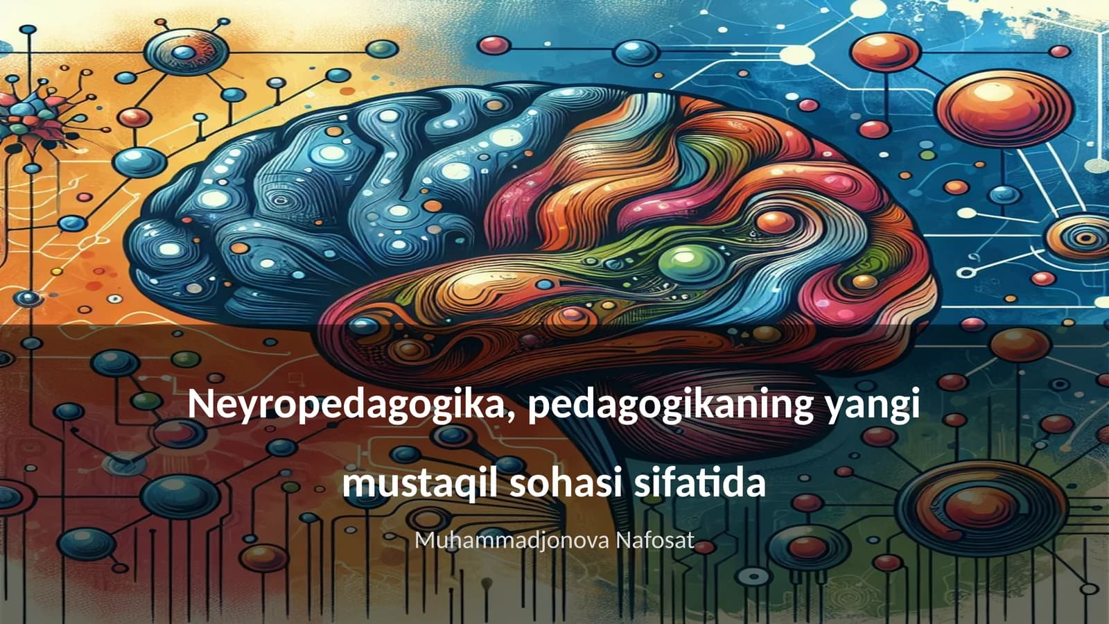 Neyropedagogika, pedagogikaning yangi mustaqil sohasi sifatida