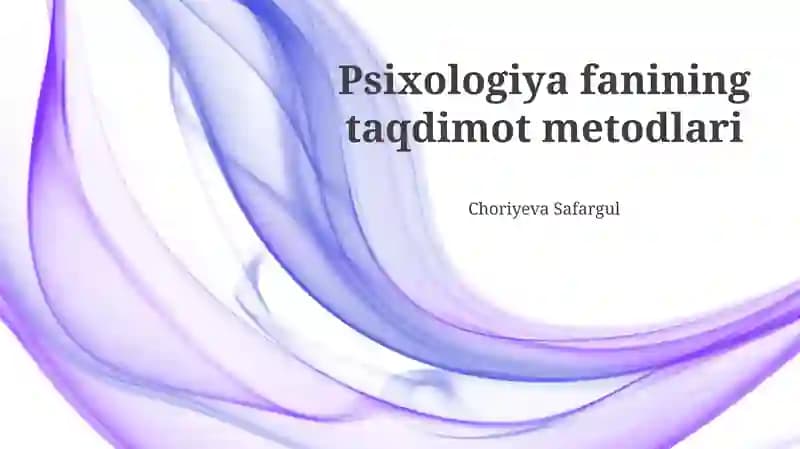 Psixologiya fanining taqdimot metodlari