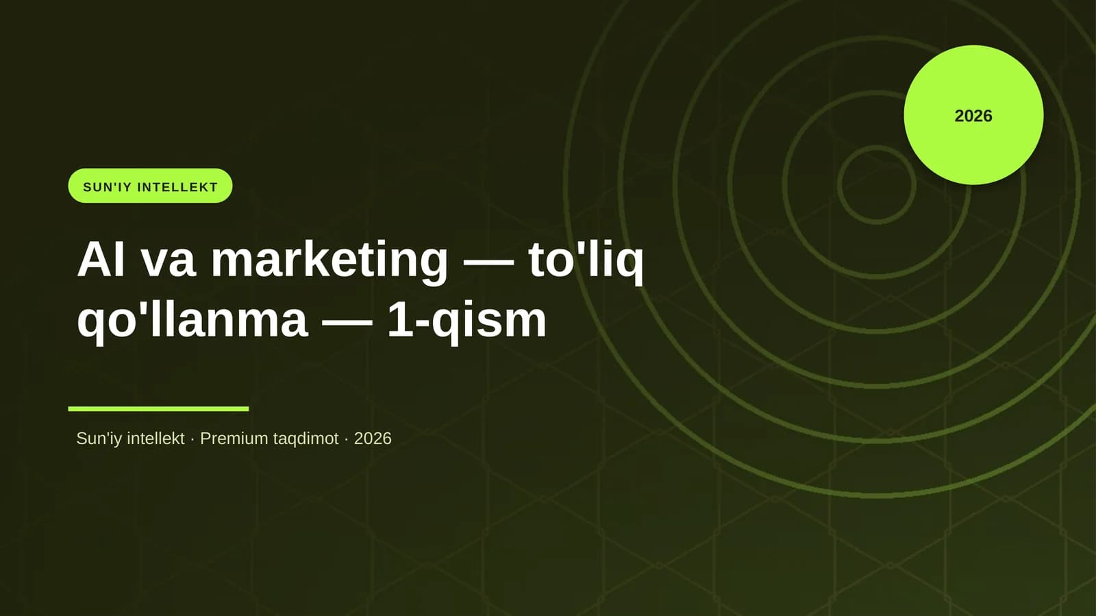 AI va marketing — to'liq qo'llanma — 1-qism