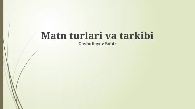 Matn turlari va tarkibi