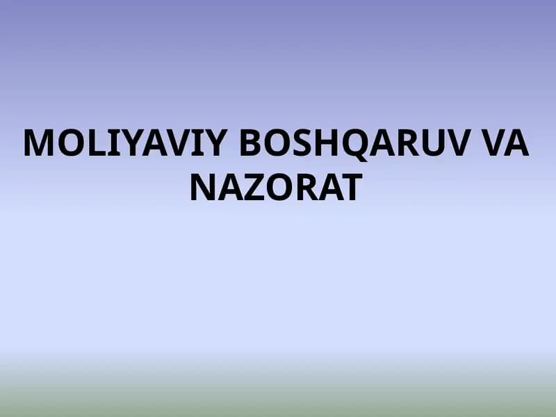 Moliyaviy boshqaruv va nazorat