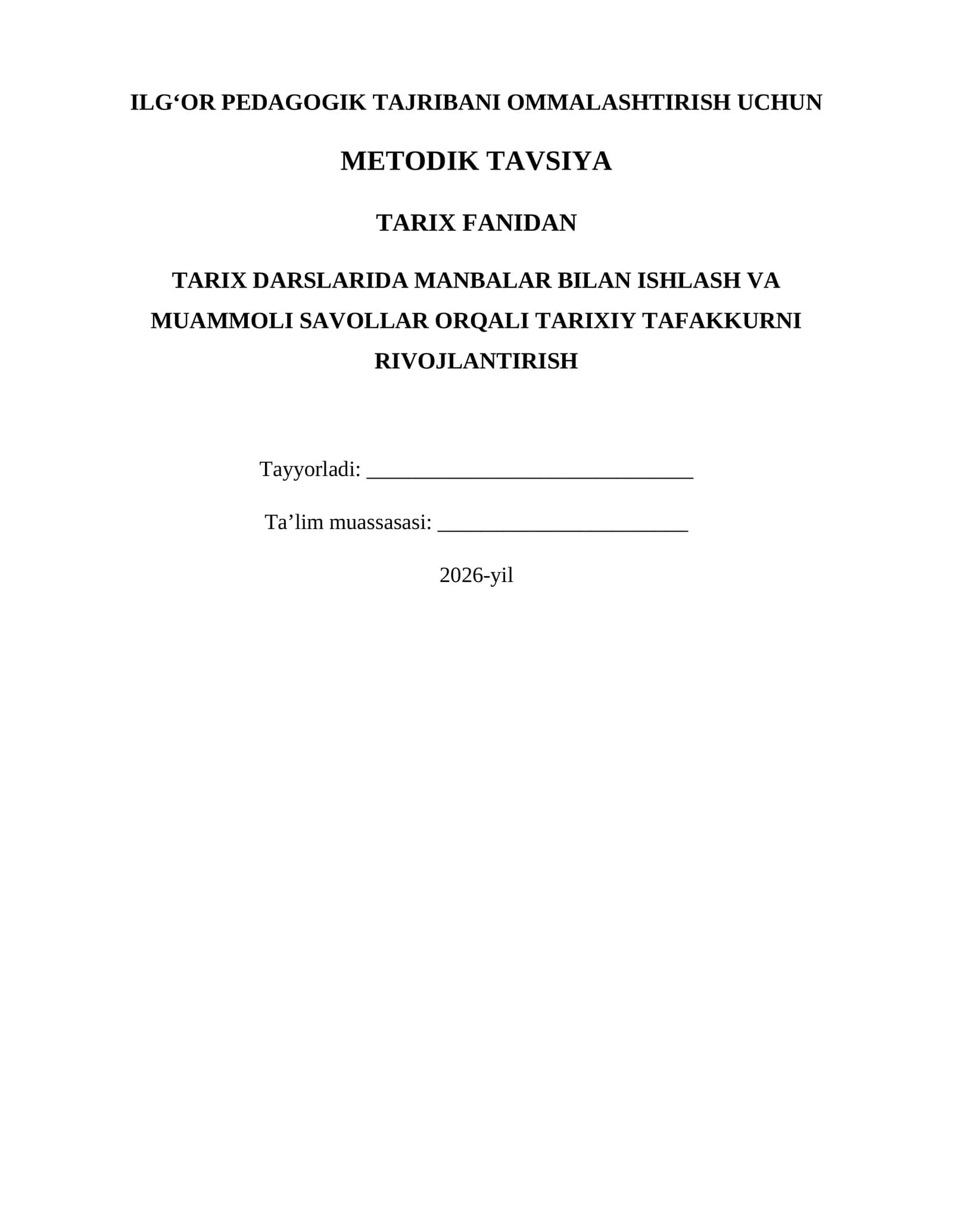 ILG‘OR PEDAGOGIK TAJRIBANI OMMALASHTIRISH UCHUN METODIK TAVSIYA