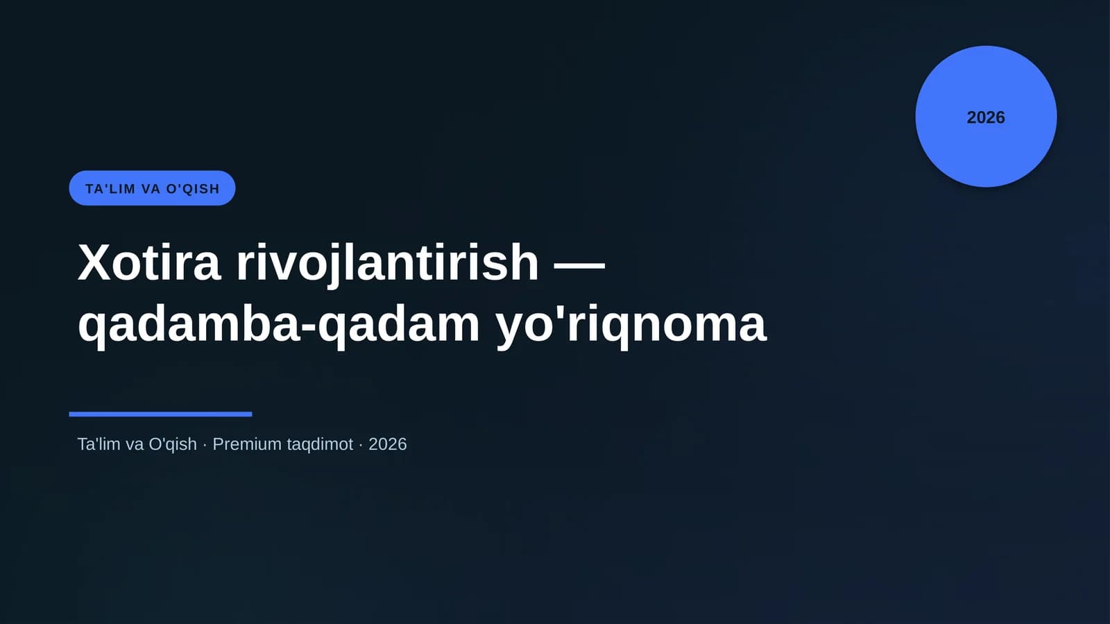 Xotira rivojlantirish — qadamba-qadam yo'riqnoma