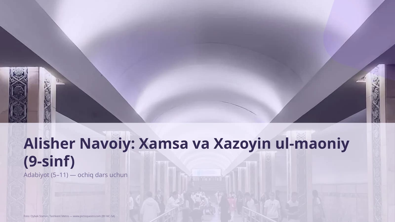 Alisher Navoiy: Xamsa va Xazoyin ul-maoniy (9-sinf)