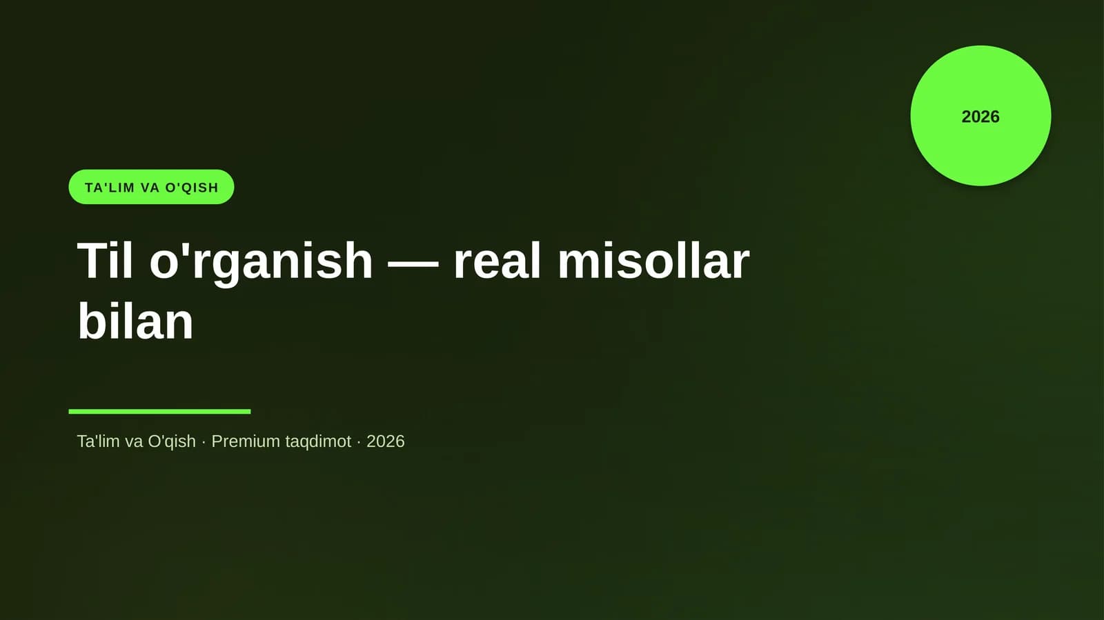Til o'rganish — real misollar bilan