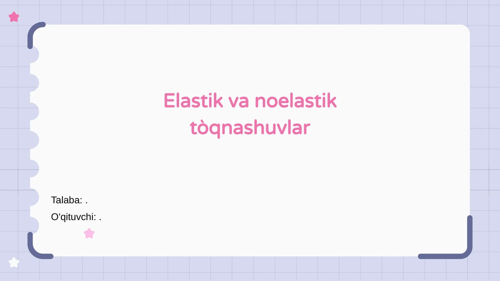 Elastik va noelastik tòqnashuvlar