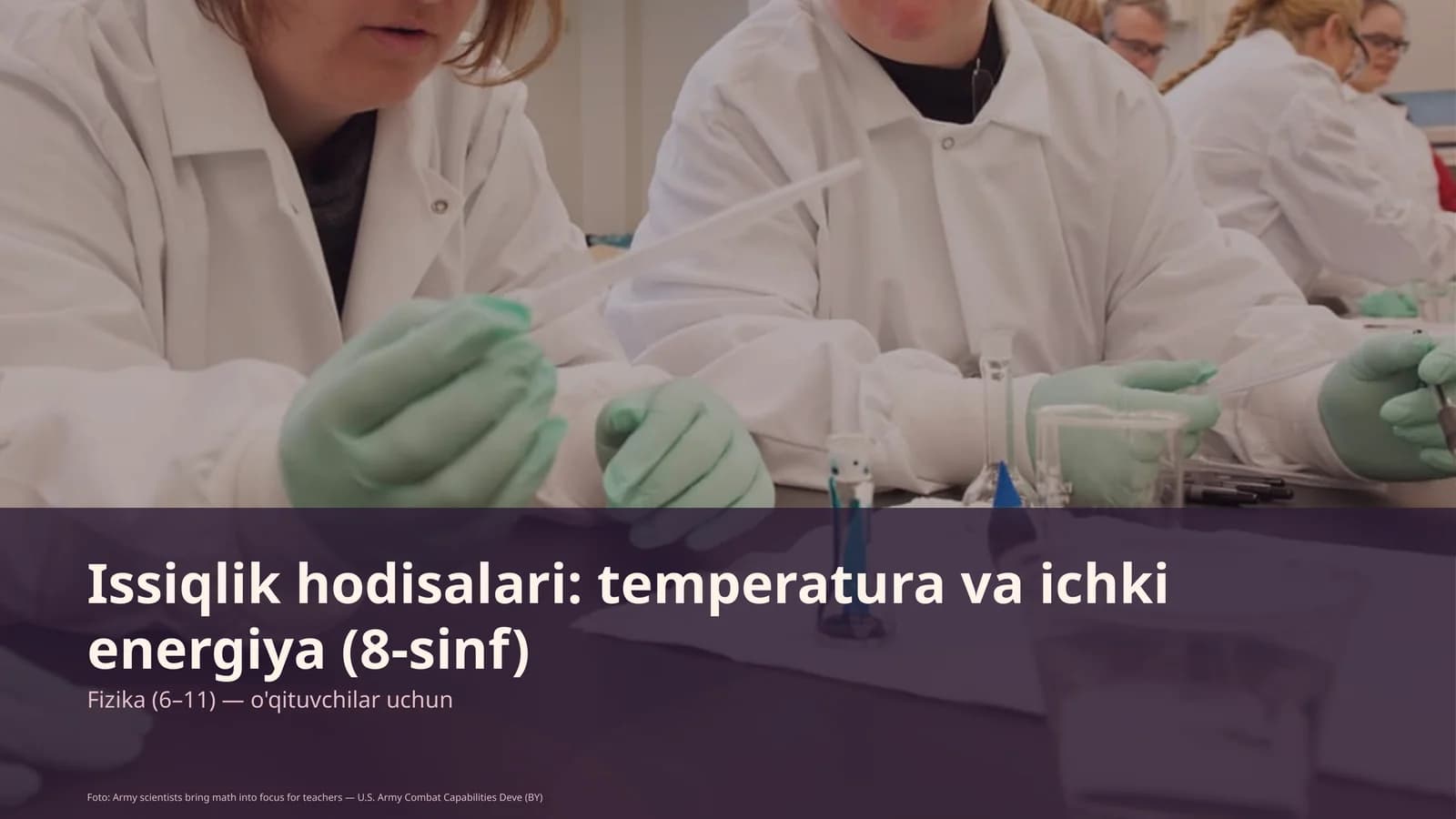 Issiqlik hodisalari: temperatura va ichki energiya (8-sinf)