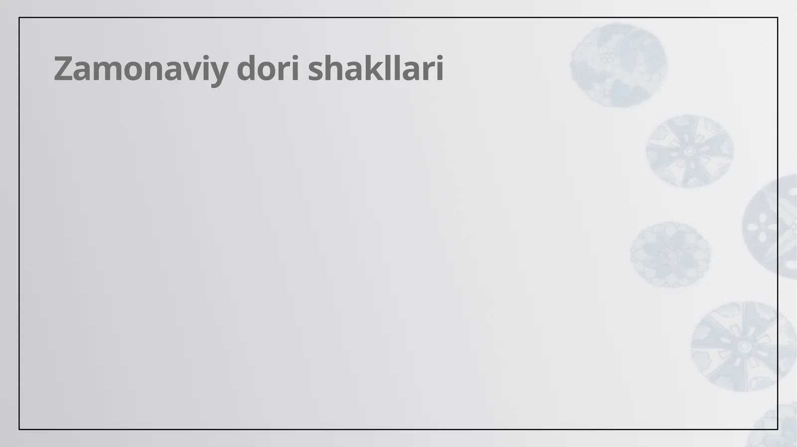 Zamonaviy dori shakllari