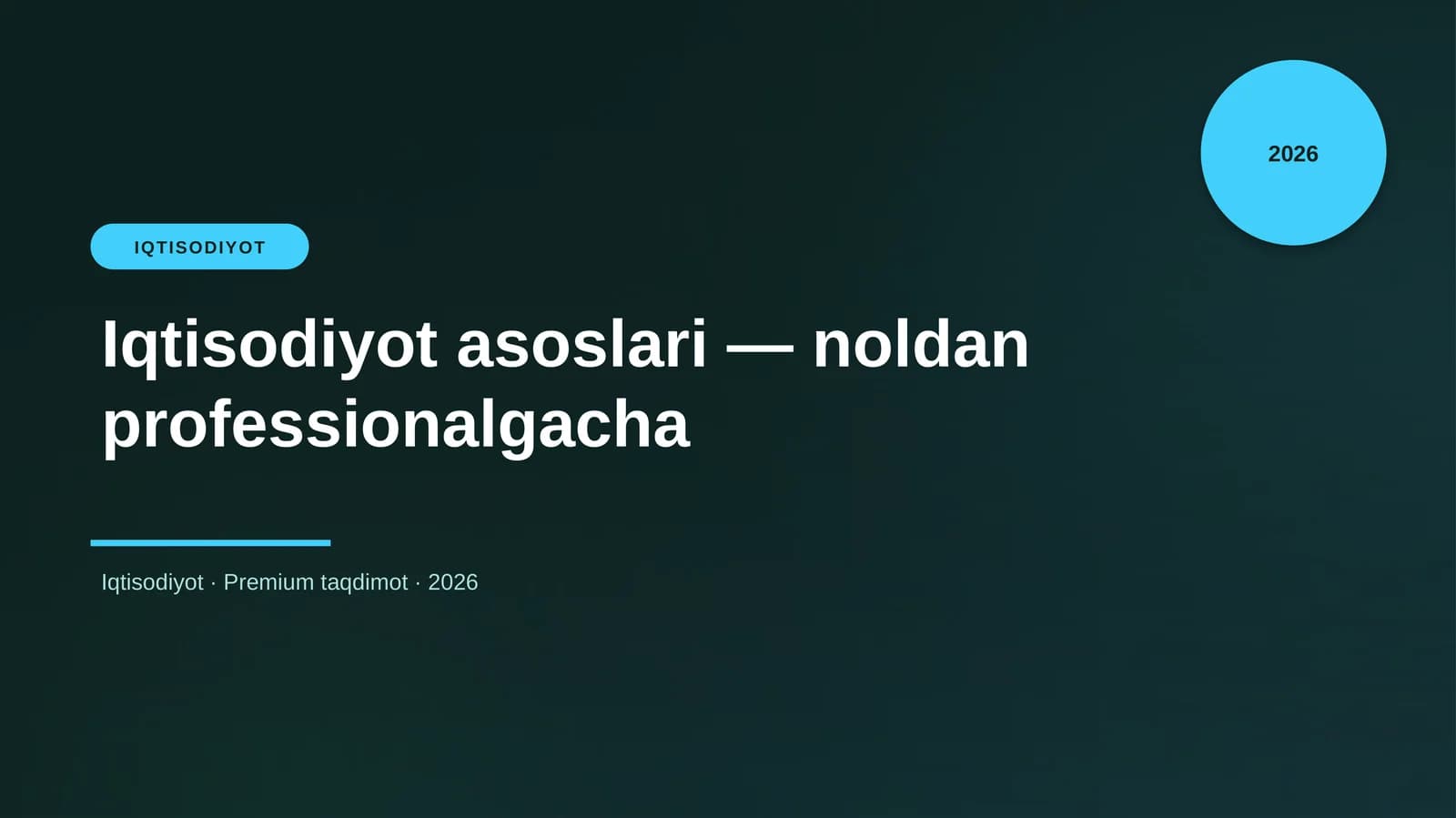 Iqtisodiyot asoslari — noldan professionalgacha