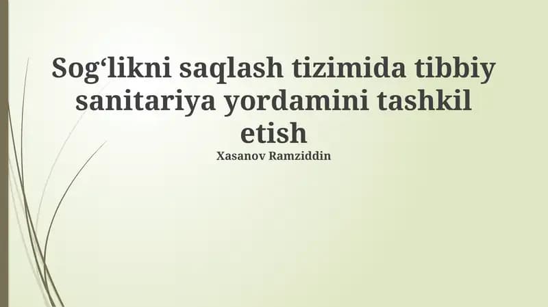 Sogʻlikni saqlash tizimida tibbiy sanitariya yordamini tashkil etish