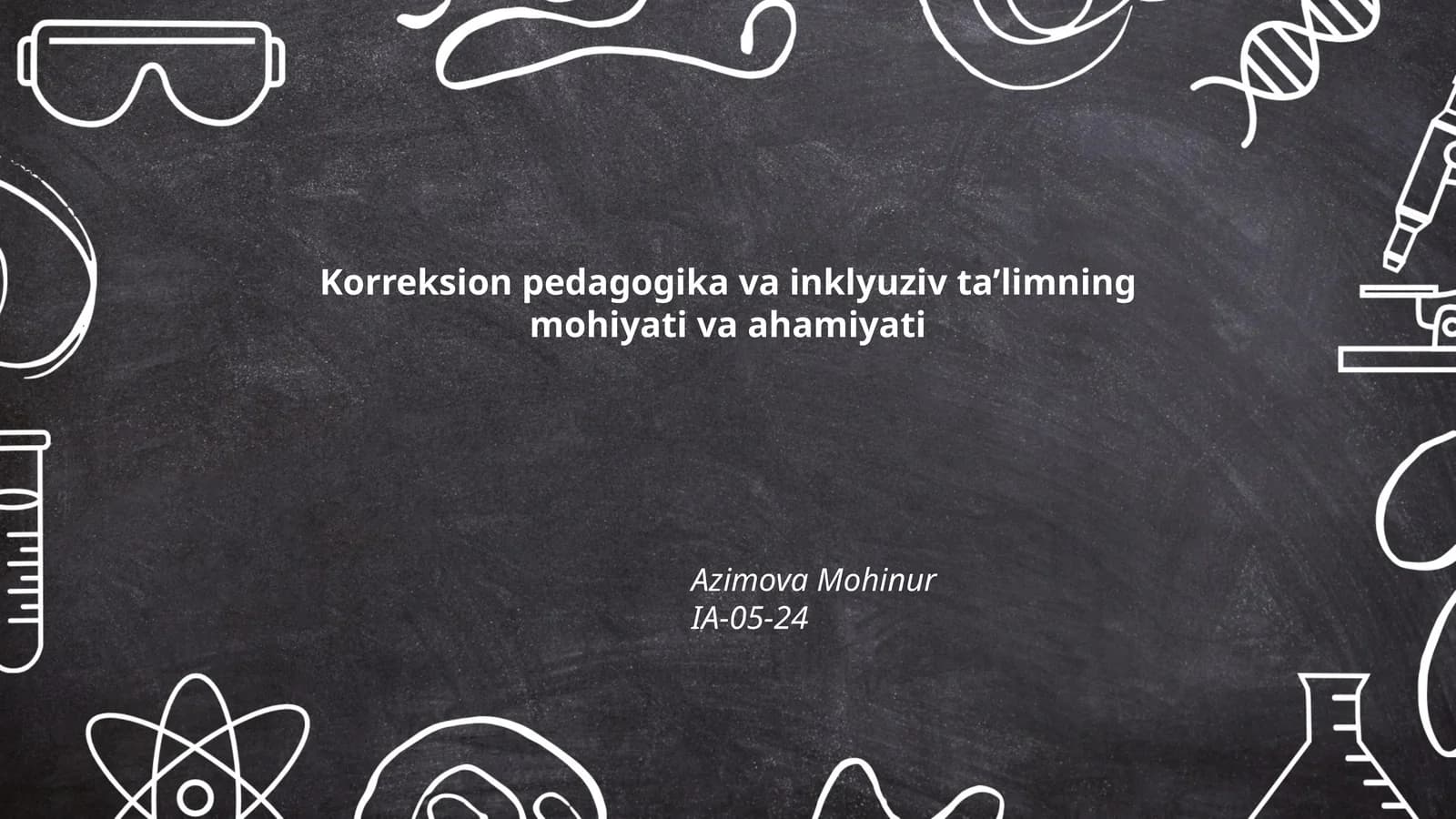 Korreksion pedagogika va inklyuziv ta’limning mohiyati va ahamiyati
