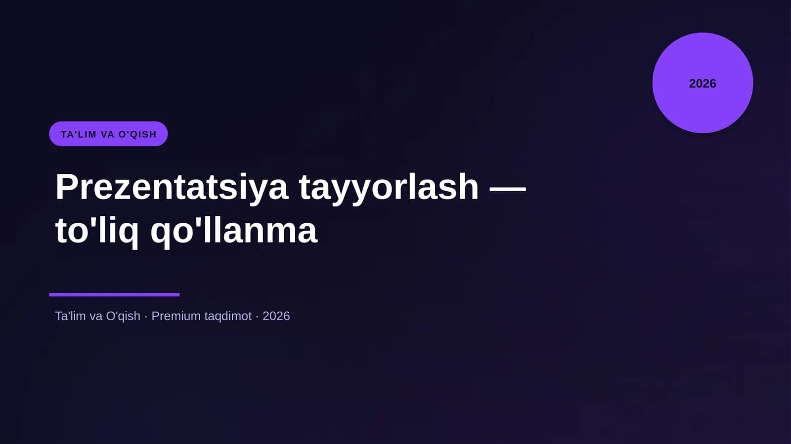 Prezentatsiya tayyorlash — to'liq qo'llanma