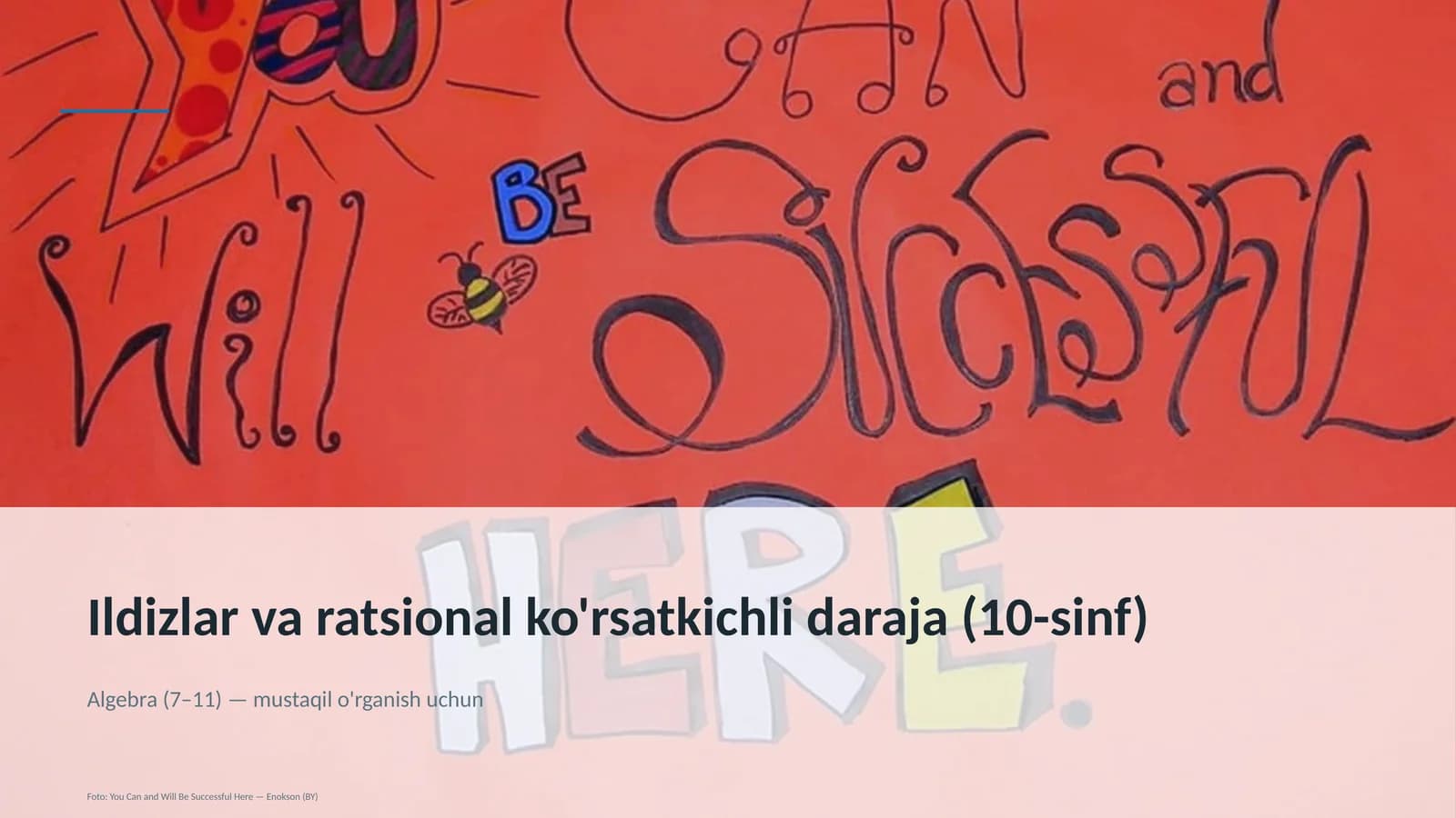 Ildizlar va ratsional ko'rsatkichli daraja (10-sinf)