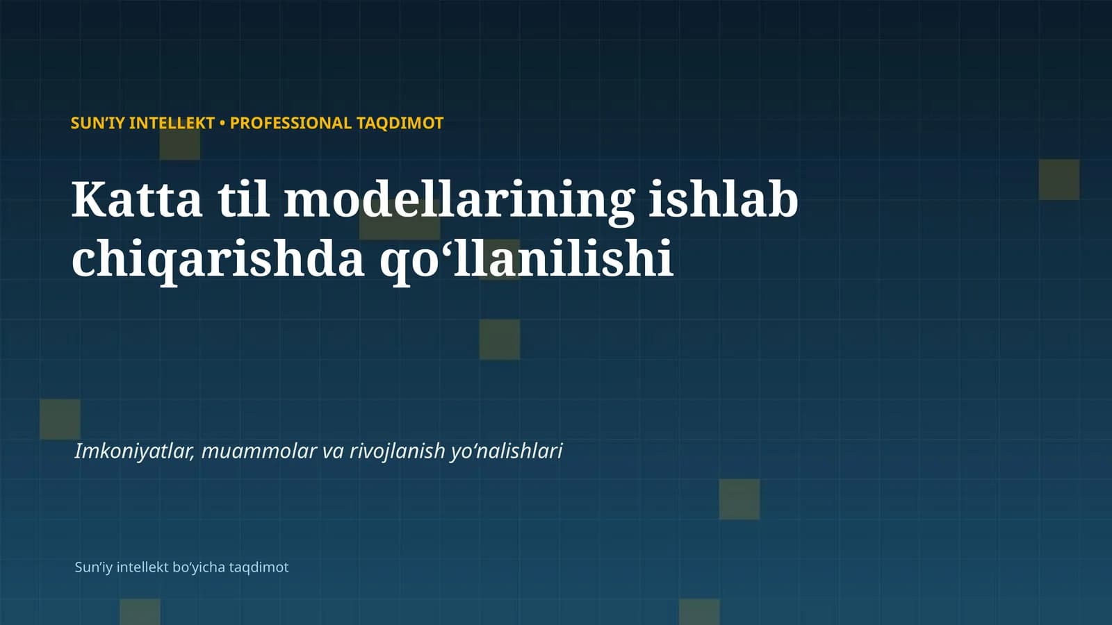 SUNʼIY INTELLEKT • PROFESSIONAL TAQDIMOT