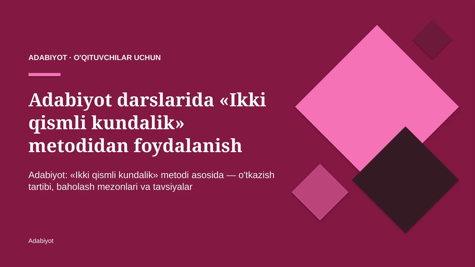 adabiyot darslarida ikki qismli kundalik metodidan foydalanish 5651