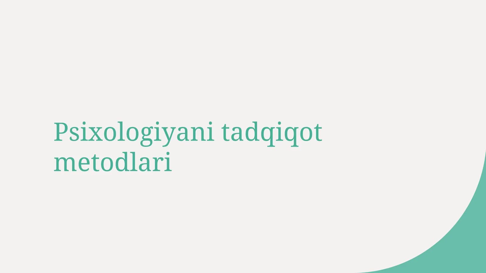 Psixologiyani tadqiqot metodlari