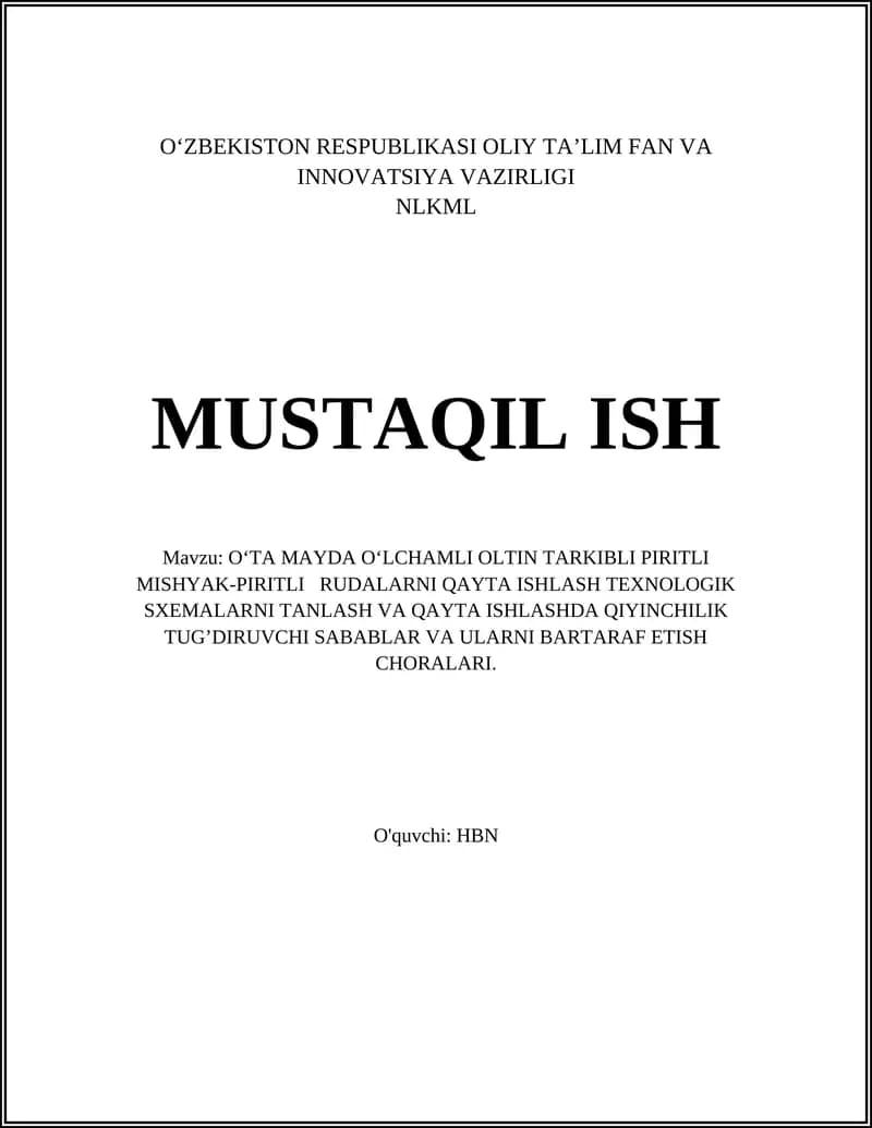 O‘TA MAYDA O‘LCHAMLI OLTIN TARKIBLI PIRITLI MISHYAK-PIRITLI RUDALARNI QAYTA ISHLASH TEXNOLOGIK SXEMALARNI TANLASH VA QAYTA ISHLASHDA QIYINCHILIK TUG’DIRUVCHI SABABLAR VA ULARNI BARTARAF ETISH CHORALARI
