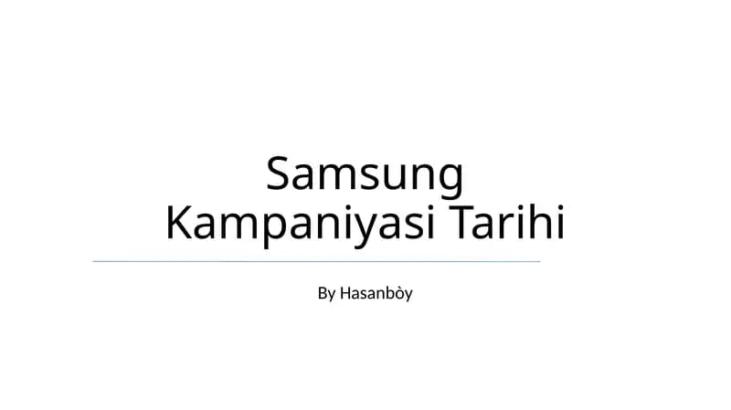 Samsung Kampaniyasi Tarihi