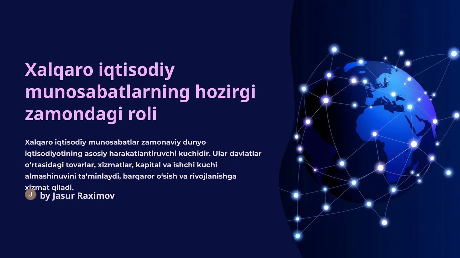 Xalqaro iqtisodiy munosabatlarning hozirgi zamondagi roli