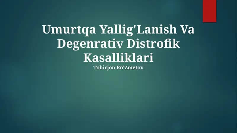 Umurtqa Yallig'Lanish Va Degenrativ Distrofik Kasalliklari