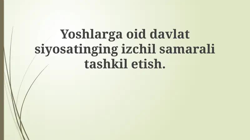Yoshlar siyosati: asosiy yo'nalishlar va vazifalar