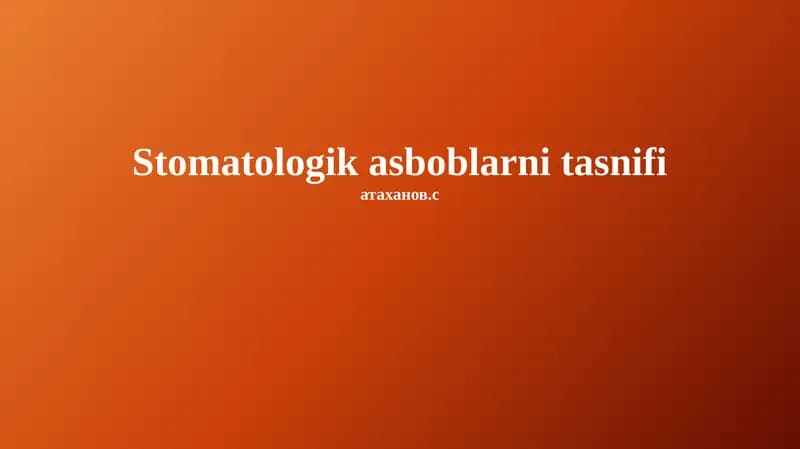 Stomatologik asboblarni tasnifi