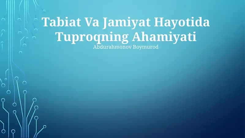 Tabiat Va Jamiyat Hayotida Tuproqning Ahamiyati