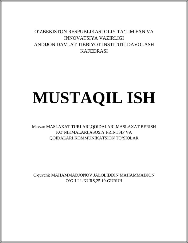 MASLAXAT TURLARI,QOIDALARI,MASLAXAT BERISH KOʻNIKMALARI,ASOSIY PRINTSIP VA QOIDALARI.KOMMUNIKATSION TOʻSIQLAR