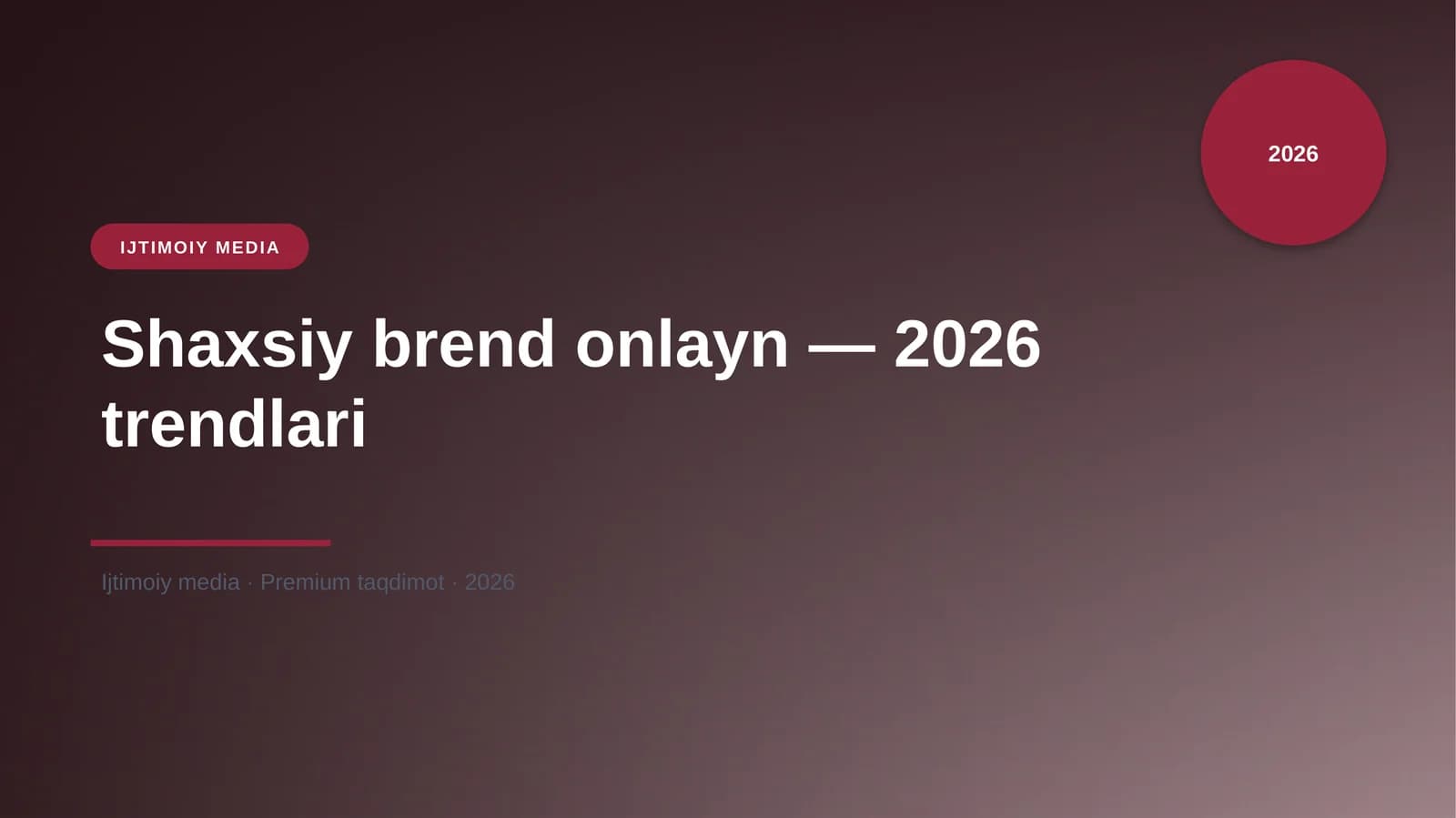 Shaxsiy brend onlayn — 2026 trendlari