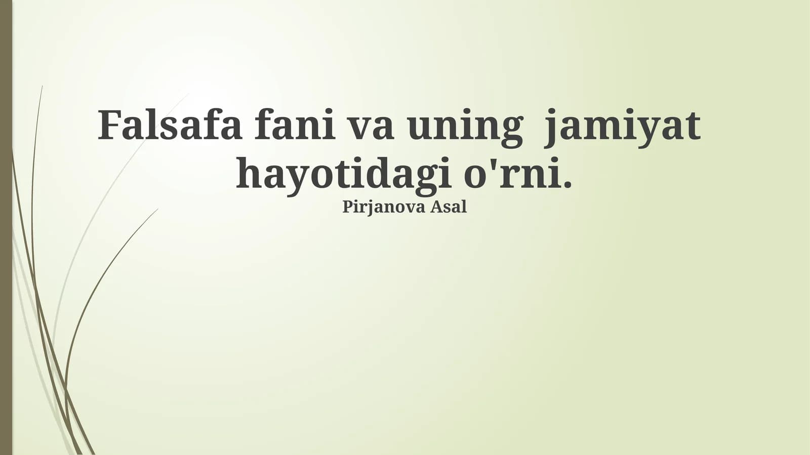 Falsafa fani va uning jamiyat hayotidagi o'rni