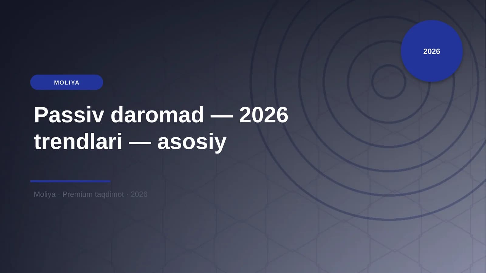 Passiv daromad — 2026 trendlari — asosiy