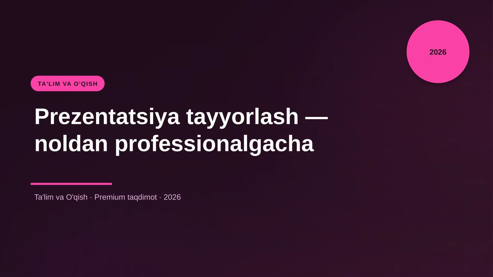 Prezentatsiya tayyorlash — noldan professionalgacha