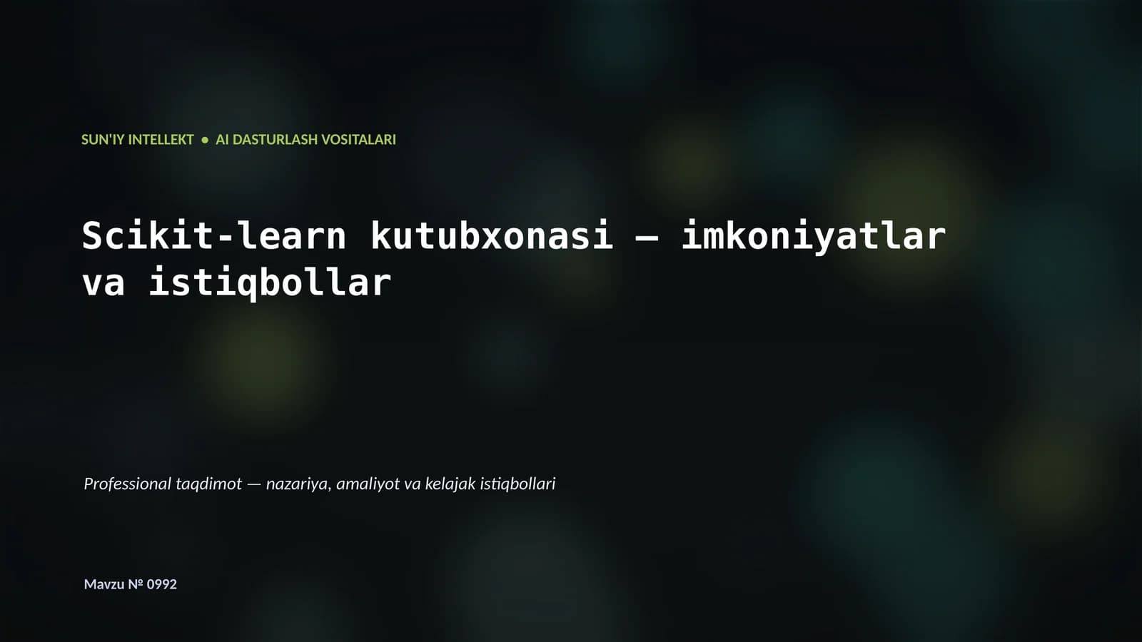 Scikit-learn kutubxonasi — imkoniyatlar va istiqbollar
