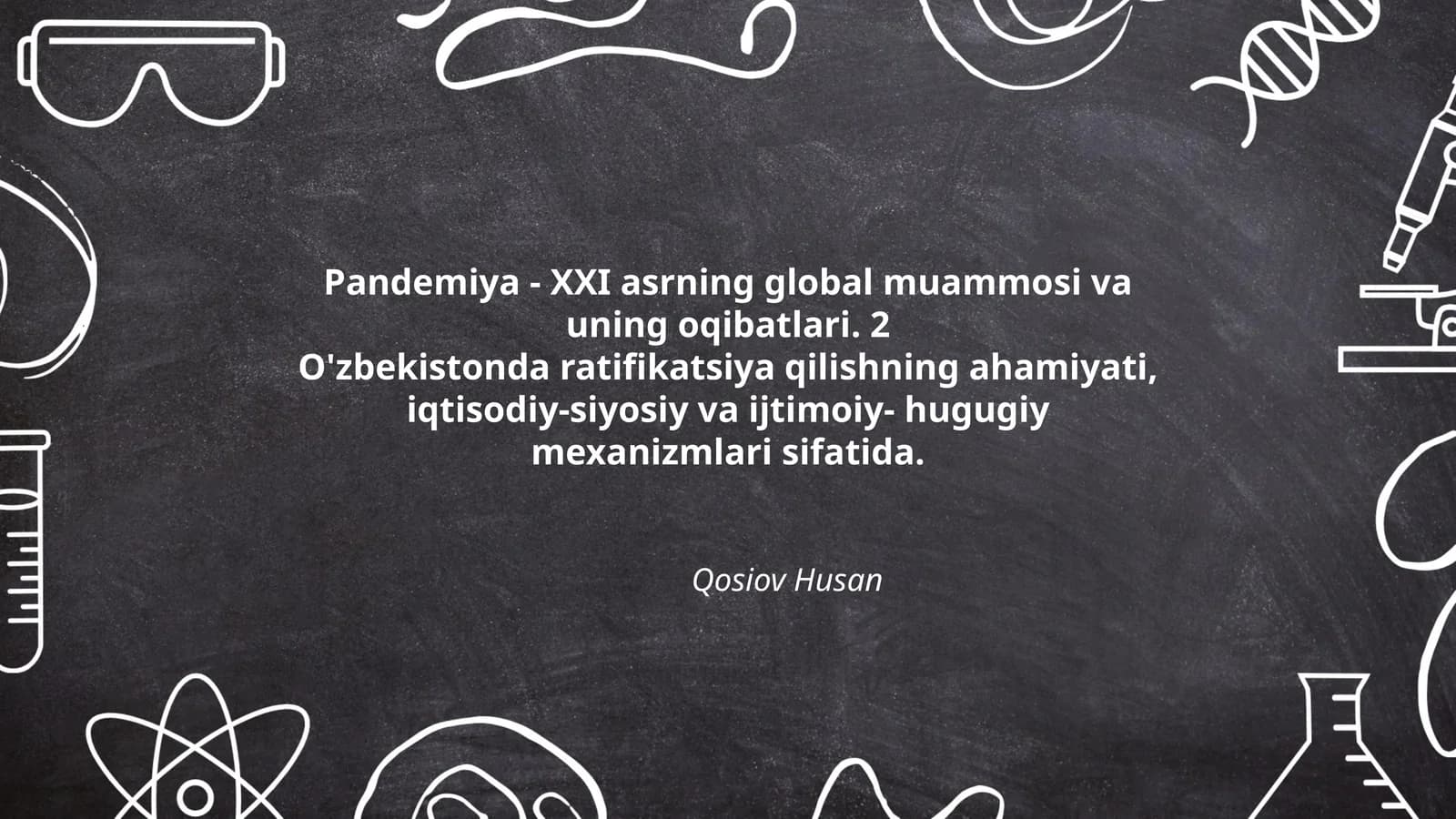 Pandemiya - XXI asrning global muammosi va uning oqibatlari
