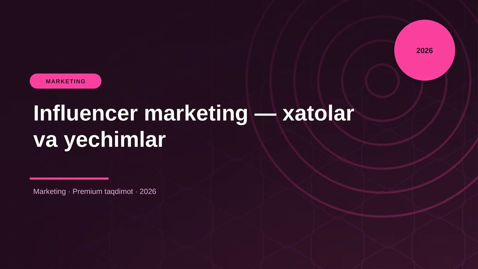 Influencer marketing — xatolar va yechimlar