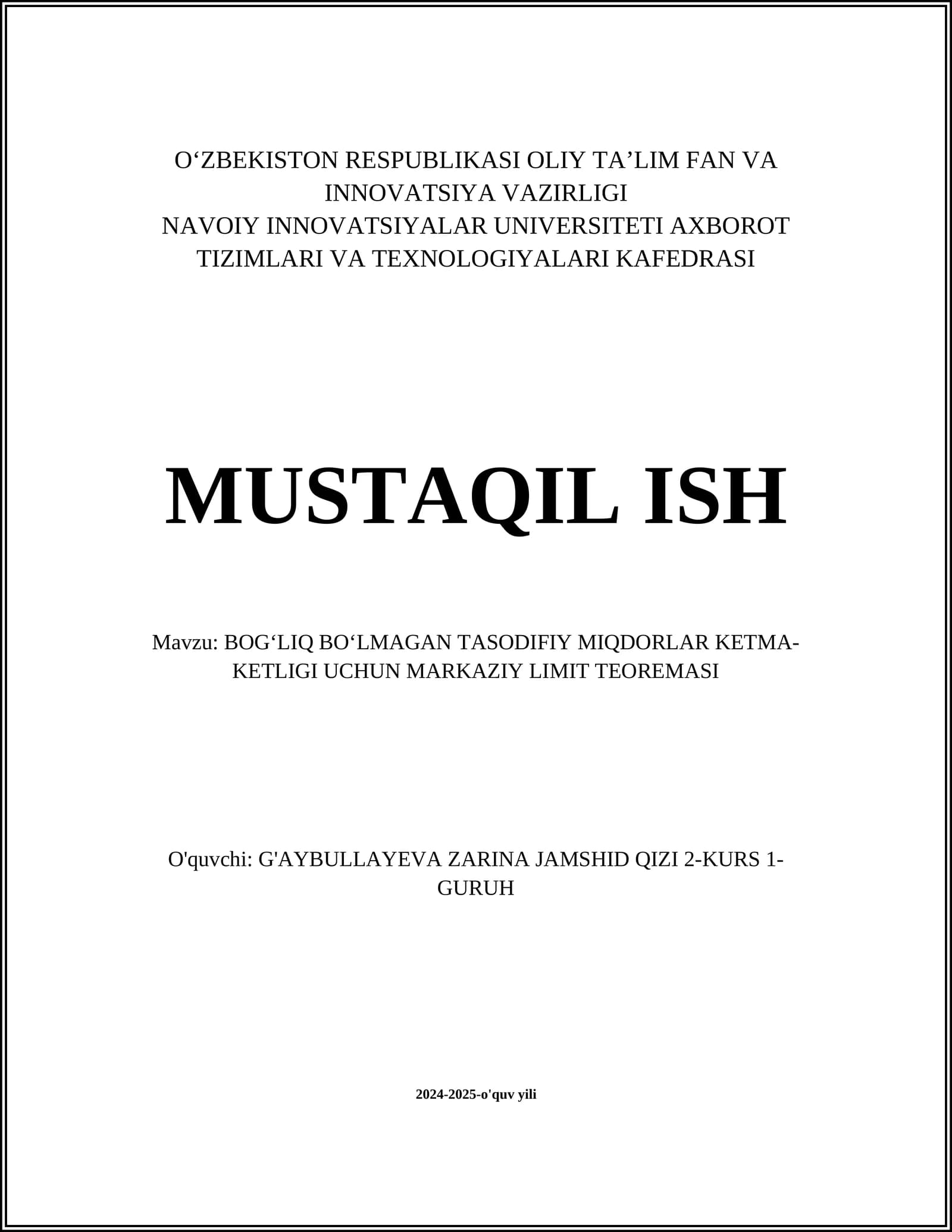 BOGʻLIQ BOʻLMAGAN TASODIFIY MIQDORLAR KETMA- KETLIGI UCHUN MARKAZIY LIMIT TEOREMASI