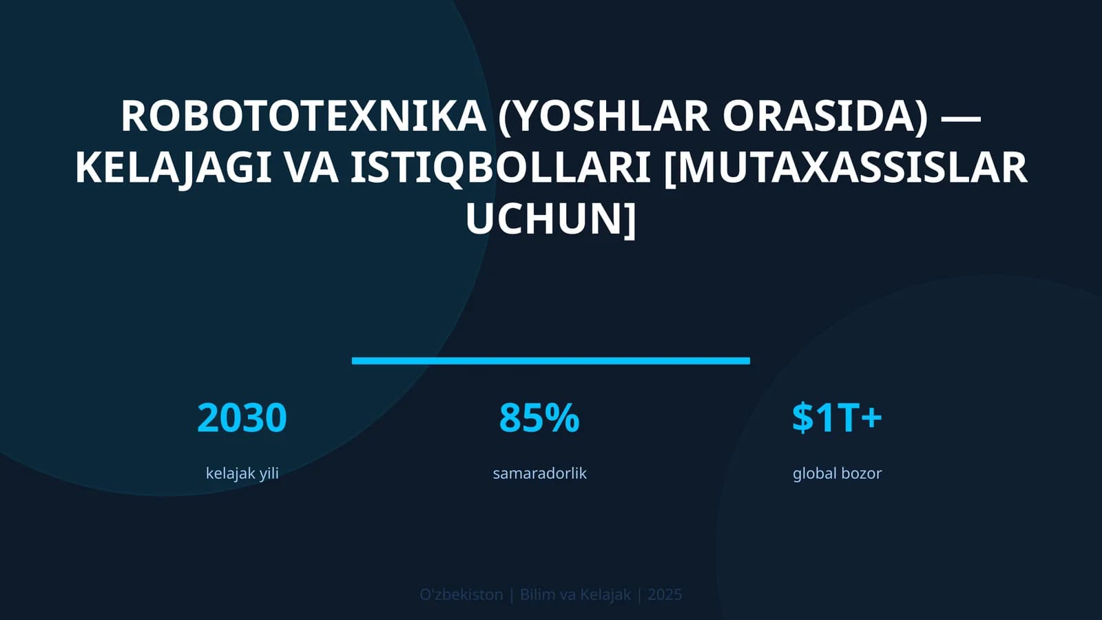 ROBOTOTEXNIKA (YOSHLAR ORASIDA) — KELAJAGI VA ISTIQBOLLARI [MUTAXASSISLAR UCHUN]