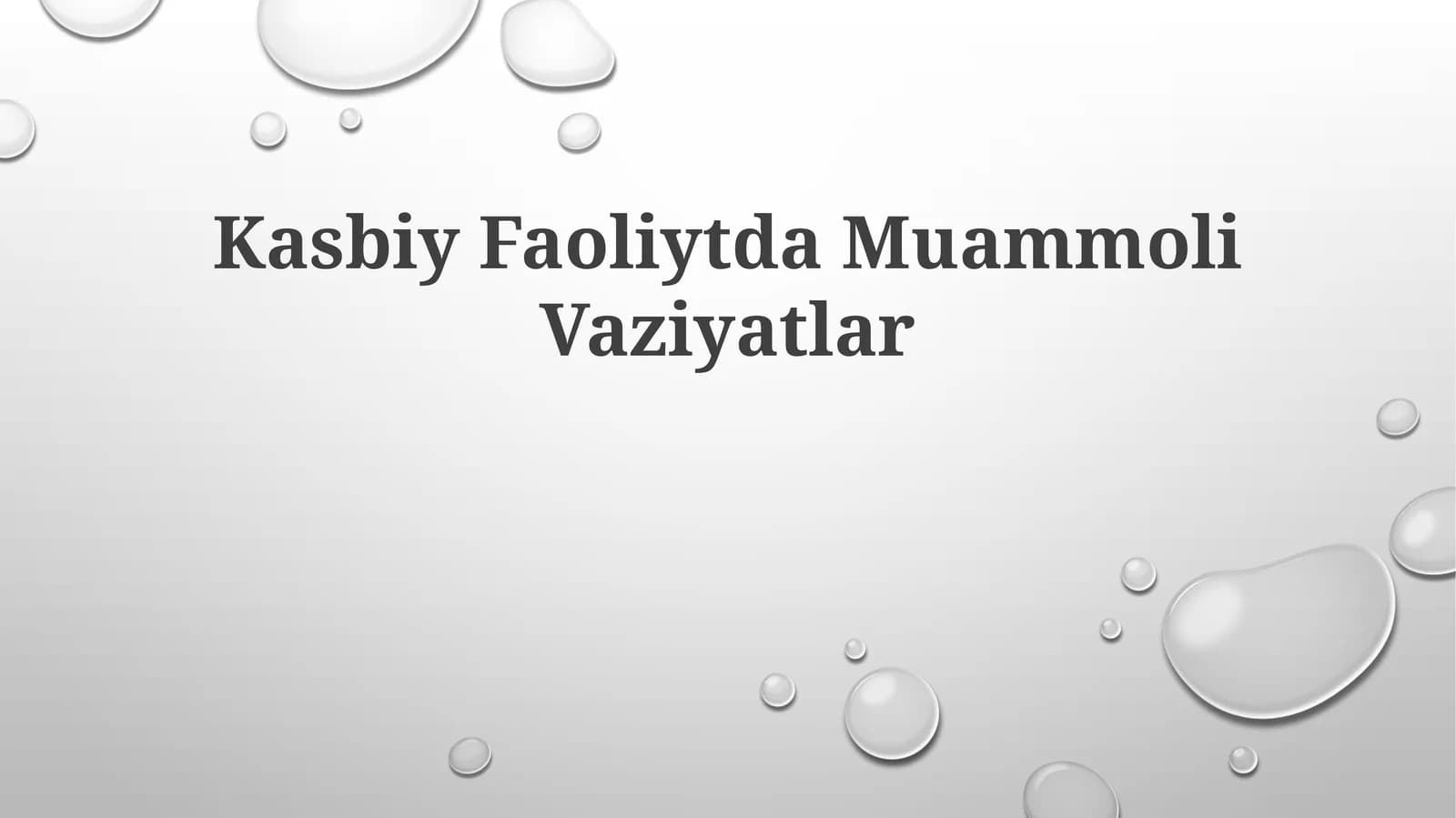 Kasbiy Faoliytda Muammoli Vaziyatlar