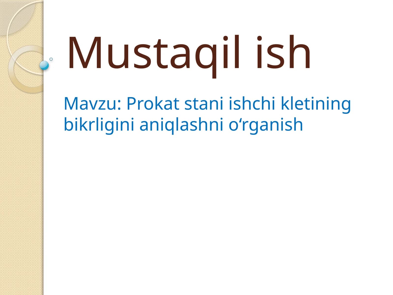 Prokat stani ishchi kletining bikrligini aniqlashni o‘rganish