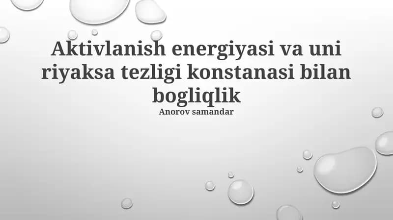 Aktivlanish energiyasi va uni riyaksa tezligi konstanasi bilan bogliqlik
